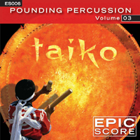 ES006 POUNDING PERCUSSION VOLUME 3: TAIKOS