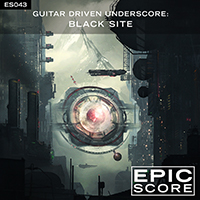 GUITAR DRIVEN UNDERSCORE:  BLACK SITE