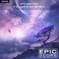 EPIC EMOTION: TRIUMPH OF SPIRIT