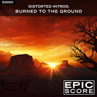 DISTORTED INTROS: BURNED TO THE GROUND