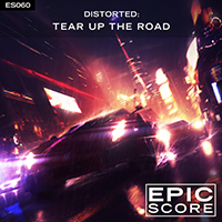 Distorted: Tear Up the Road