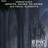 Horror Tools: Impacts, Noises, Reverses and Vocal Elements